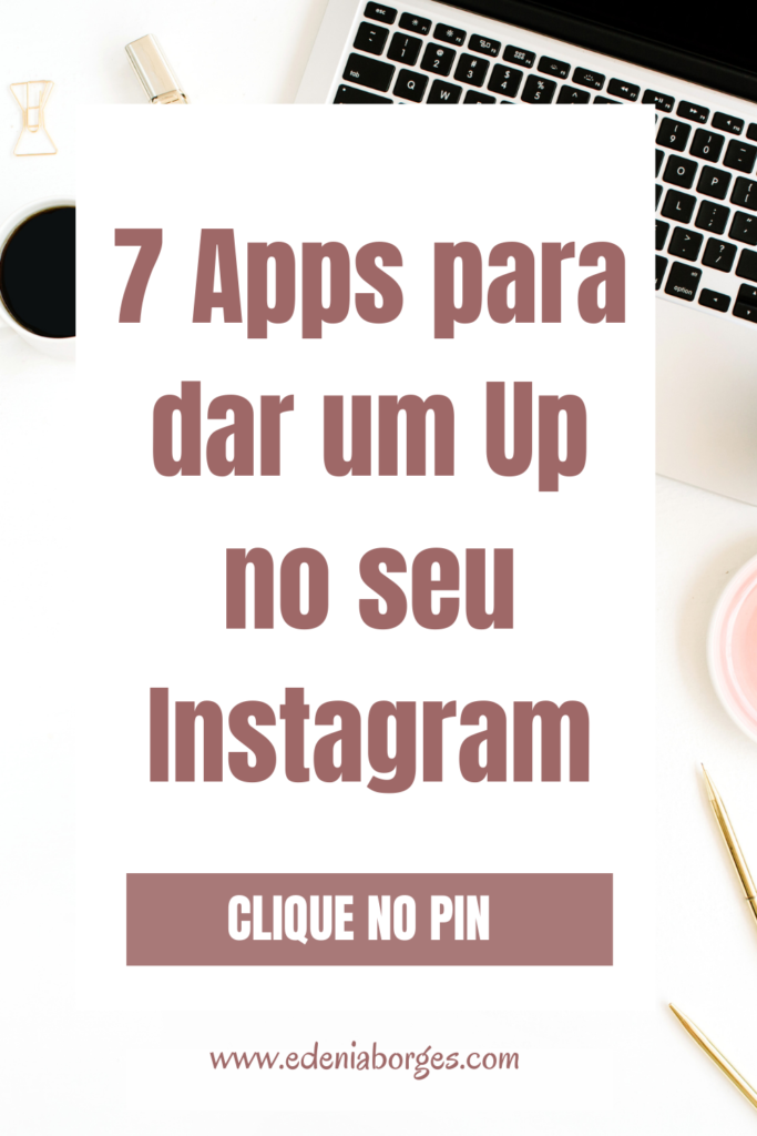 7-Apps-para-Instagram-Dê-um-UP-no-seu-Instagram