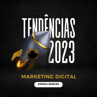 7 tendências de marketing digital para o seu negócio em 2023