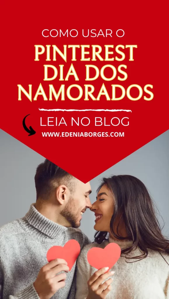 Como Usar o Pinterest para o Dia dos Namorados