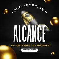 Como aumentar o alcance do Pinterest?