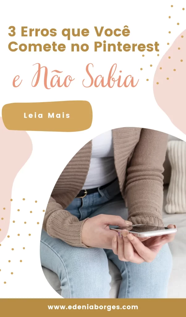 3 erros que impedem vendas no Pinterest e como evitar