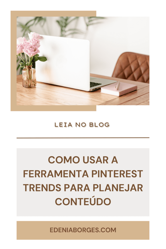 Como usar a ferramenta Pinterest Trends para planejar conteúdo
