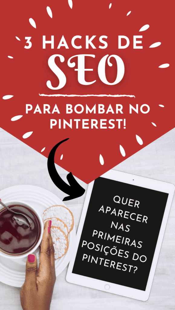 3 Hacks de SEO do Pinterest