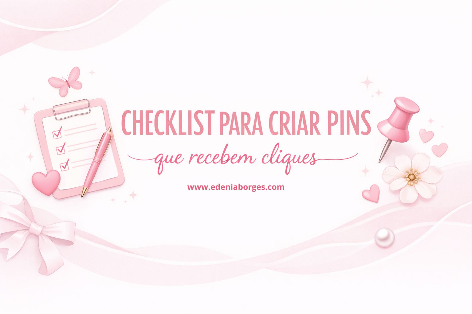 CHECKLIST PARA CRIAR PINS EM 2026