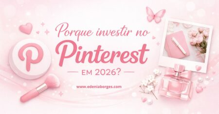 Por que investir no Pinterest em 2026?