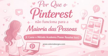 Por Que o Pinterest não funciona para a Maioria das Pessoas